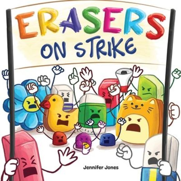 Erasers on Strike: A Funny, Rhyming, Read Aloud Kid's Book About Respect and Res - Picture 1 of 1